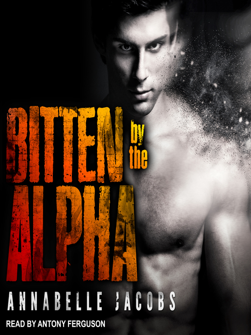 Title details for Bitten by the Alpha by Annabelle Jacobs - Wait list